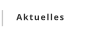 Aktuelles