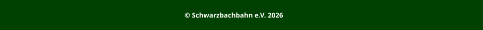 © Schwarzbachbahn e.V. 2026